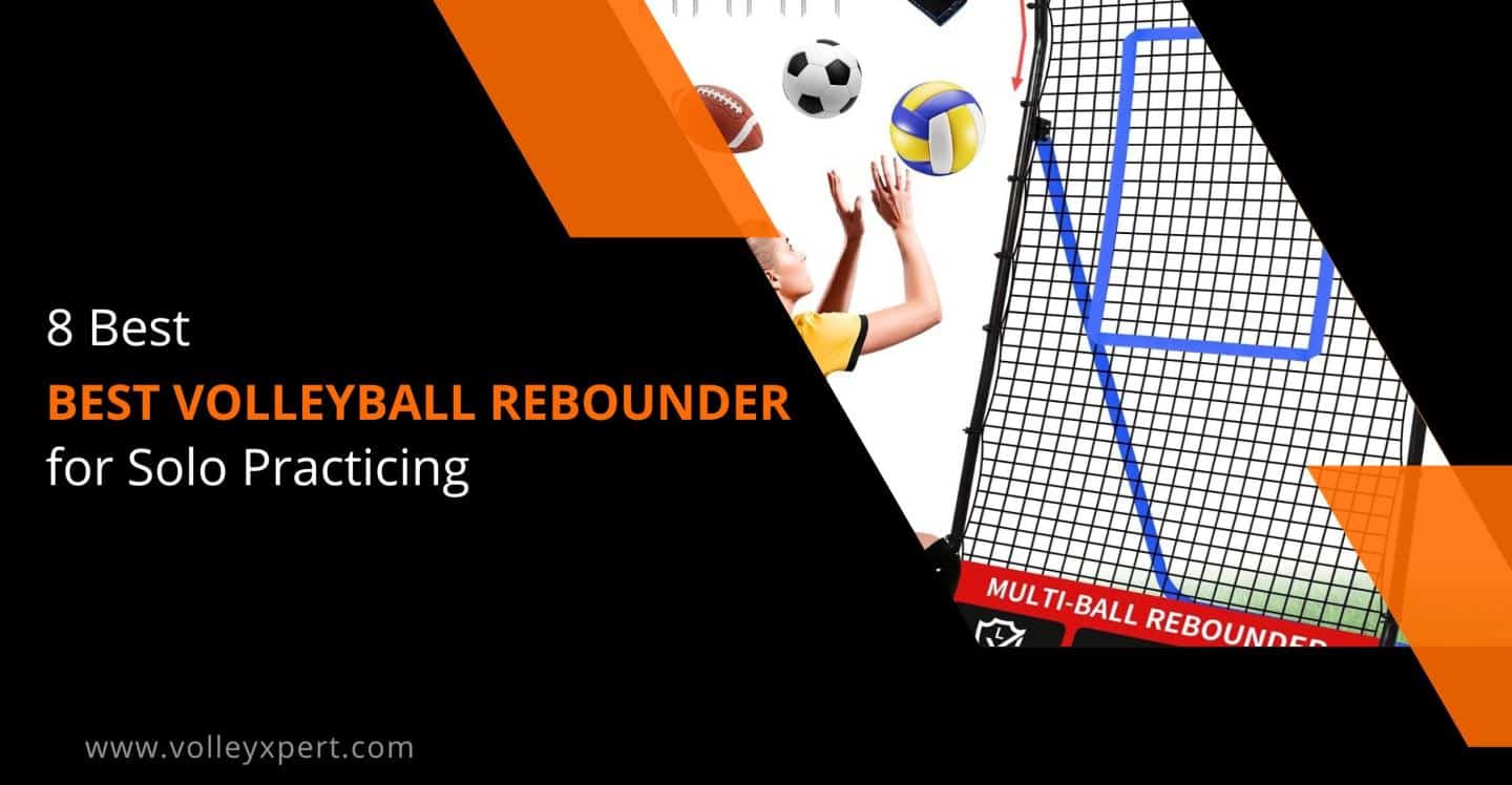 Best Volleyball Rebounder Nets for Practicing